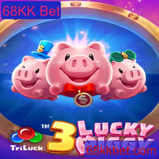 Descubra a Emoção do Jogo 3LUCKYPIGGY com a 68KK Bet