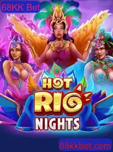 Descubra o Mundo de HotRioNights: O Jogo de Apostas 68KK Bet